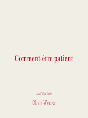 cover image of Comment être patient